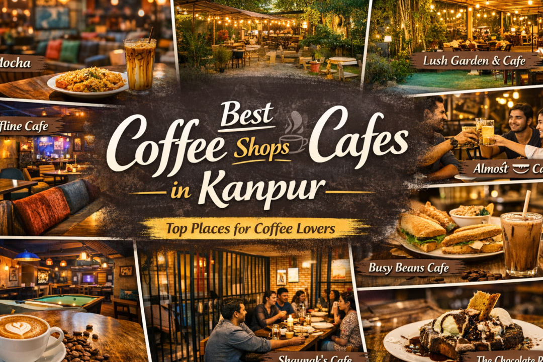 The Ultimate Guide to Coffee Shops in Kanpur Nagar, India 6 the ultimate guide to coffee shops in kanpur nagar india